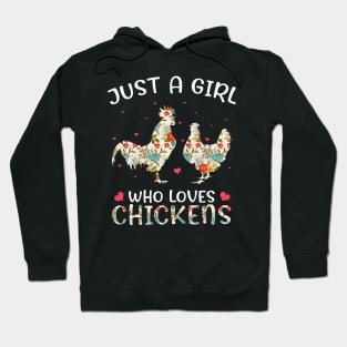 Just a Girl Who Loves Chickens, Cute Chicken Flowers Farm Hoodie